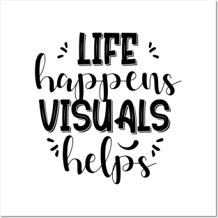 Life Happens Visuals Helps Posters and Art